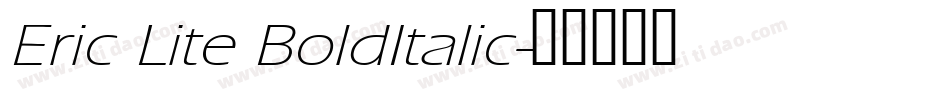 Eric Lite BoldItalic字体转换